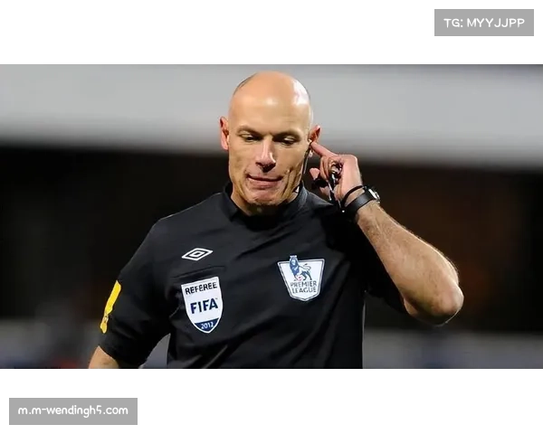 霍华德-韦伯定期解读判罚 提升英超裁判透明度